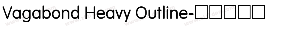 Vagabond Heavy Outline字体转换